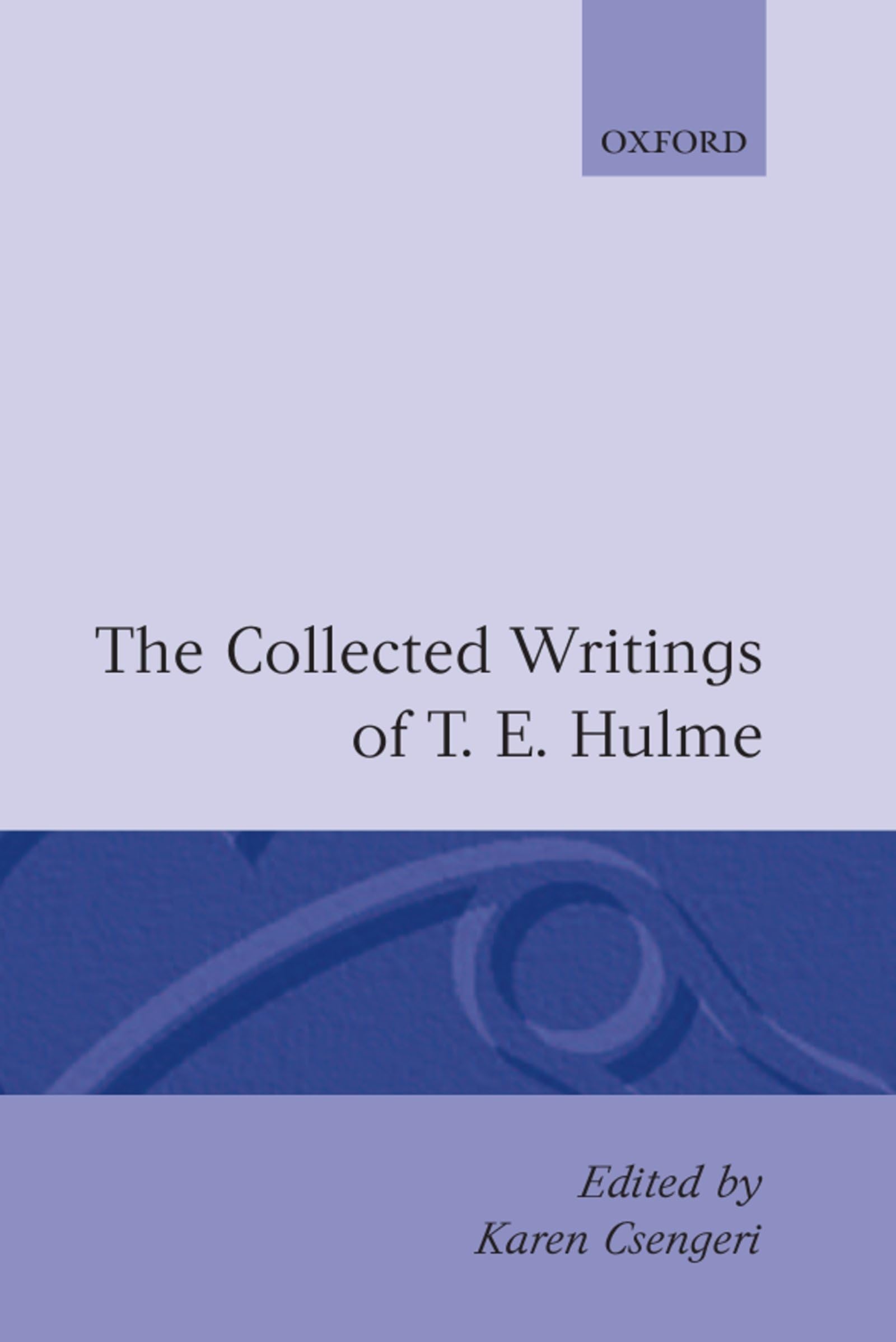 The Collected Writings of T. E. Hulme,Used