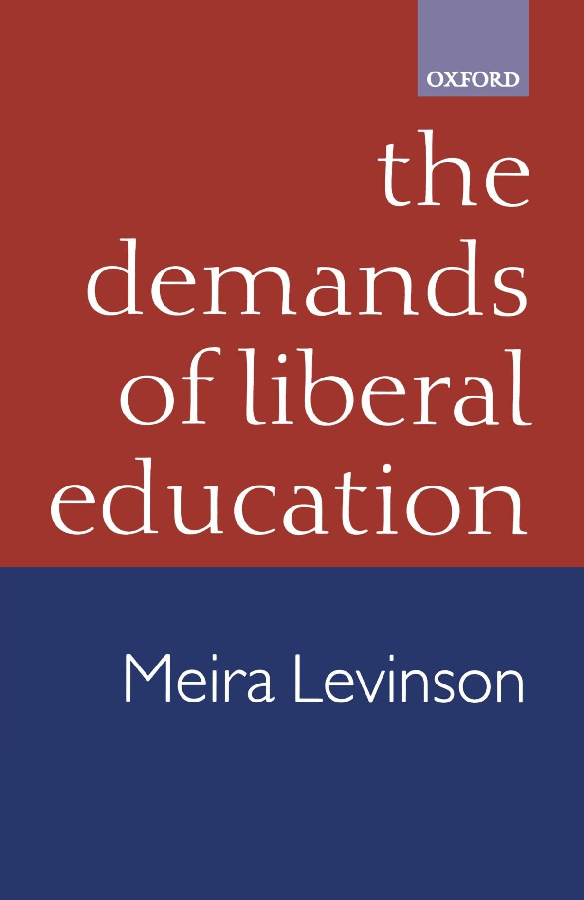 The Demands Of Liberal Education