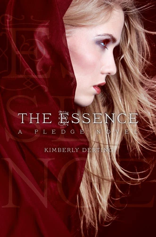 The Essence: A Pledge Novel (The Pledge Trilogy),Used