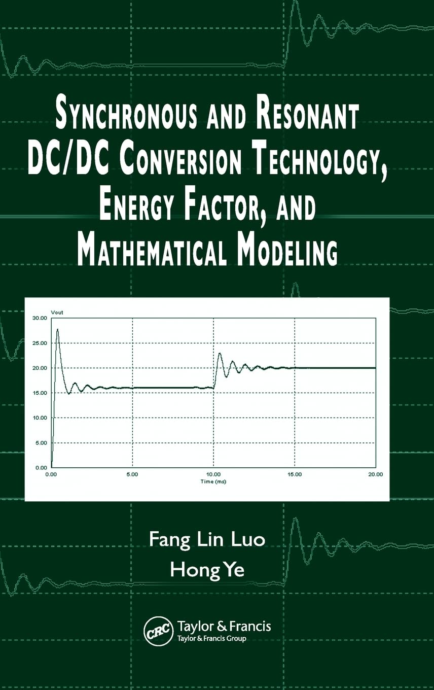 Synchronous and Resonant DC/DC Conversion Technology, Energy Factor, and Mathematical Modeling,Used