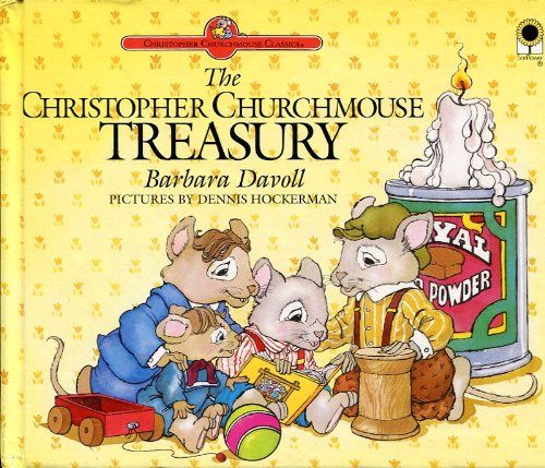 The Christopher Churchmouse Treasury (Christopher Churchmouse Classics),Used