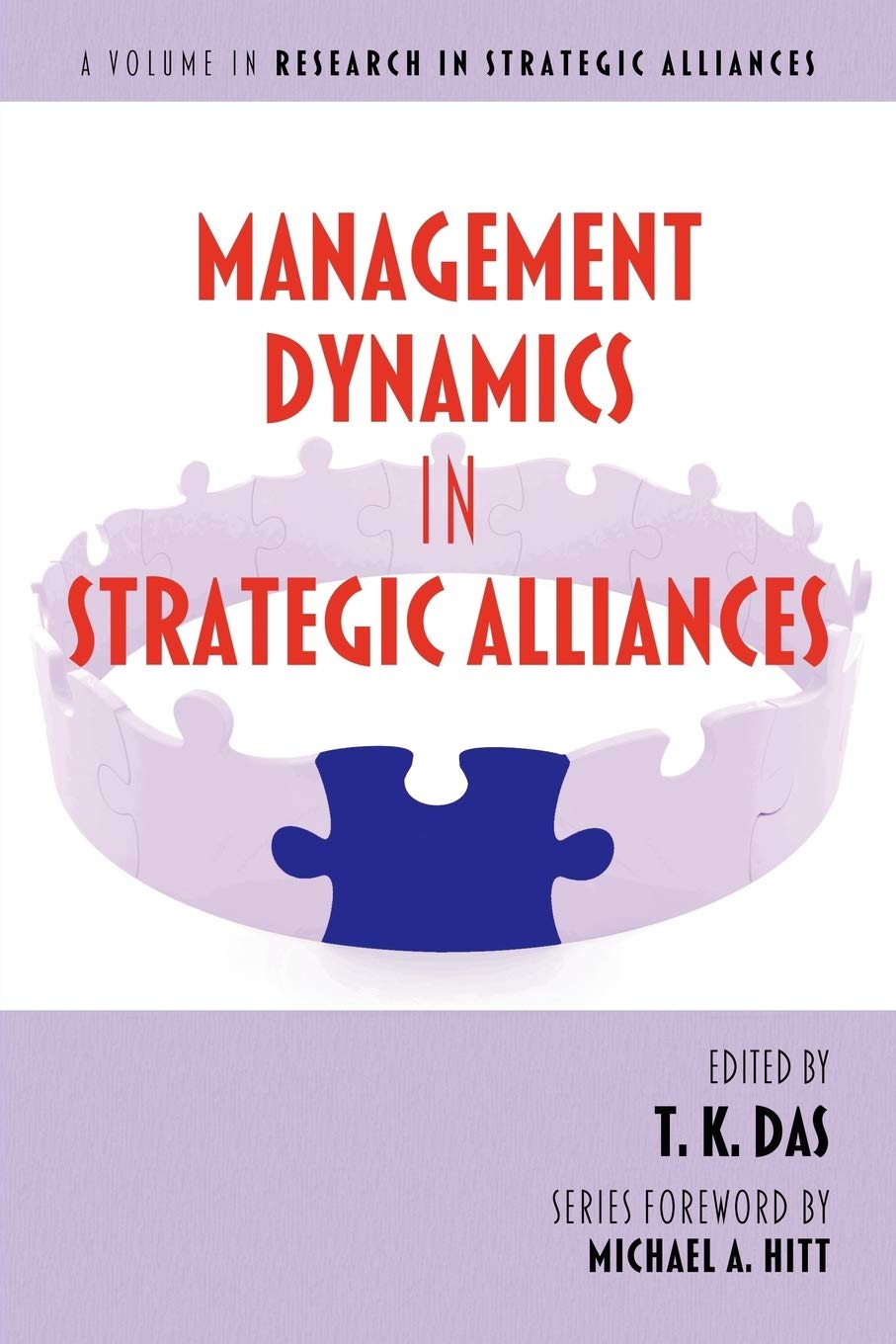 Management Dynamics In Strategic Alliances (Research In Strategic Alliances),Used