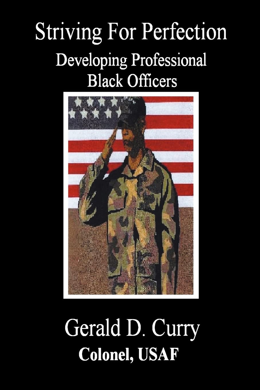 Striving For Perfection, Developing Professional Black Officers,Used