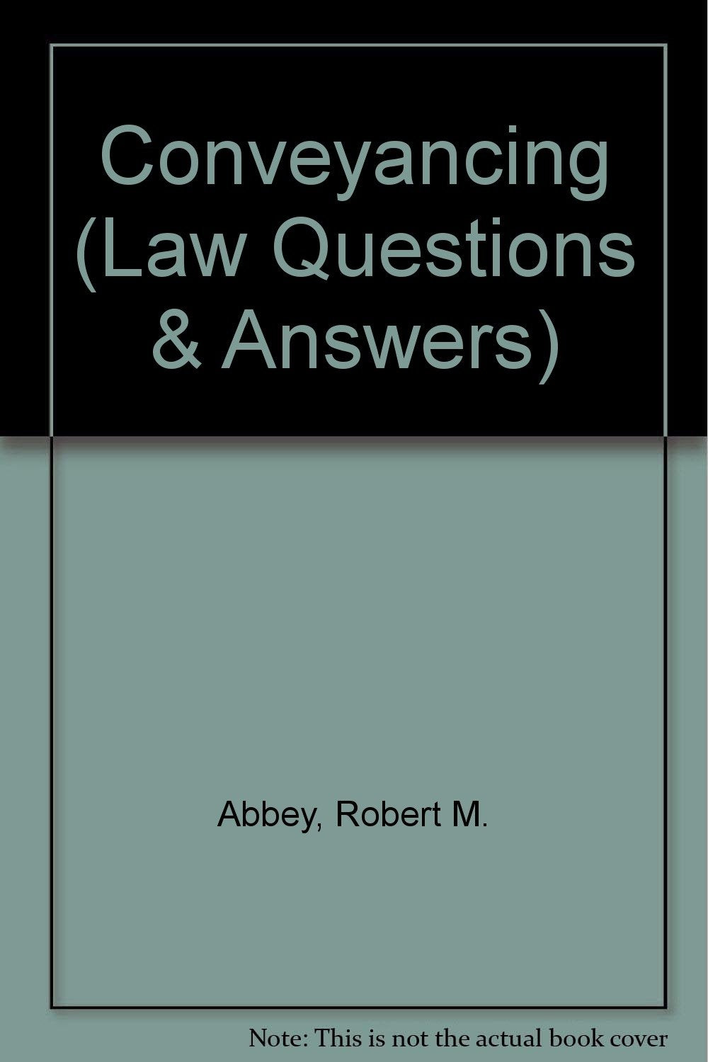 Law Q & A: Conveyancing (Q & A: Law Questions & Answers),Used