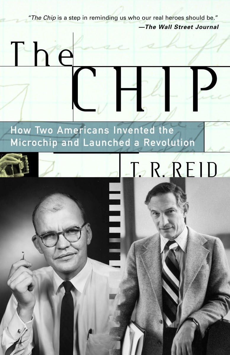 The Chip : How Two Americans Invented The Microchip And Launched A Revolution,Used