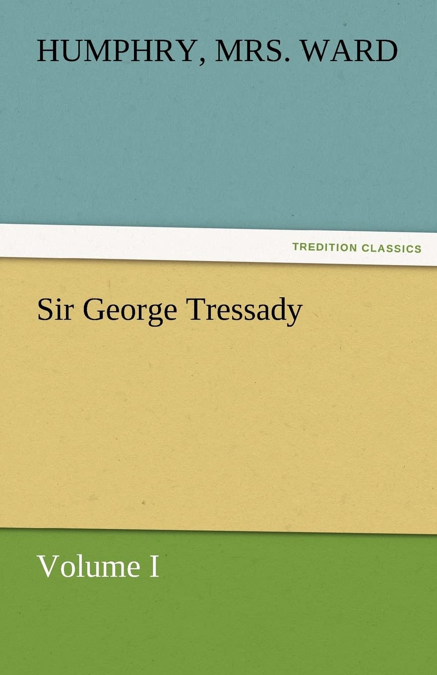 Sir George Tressady Volume I,Used