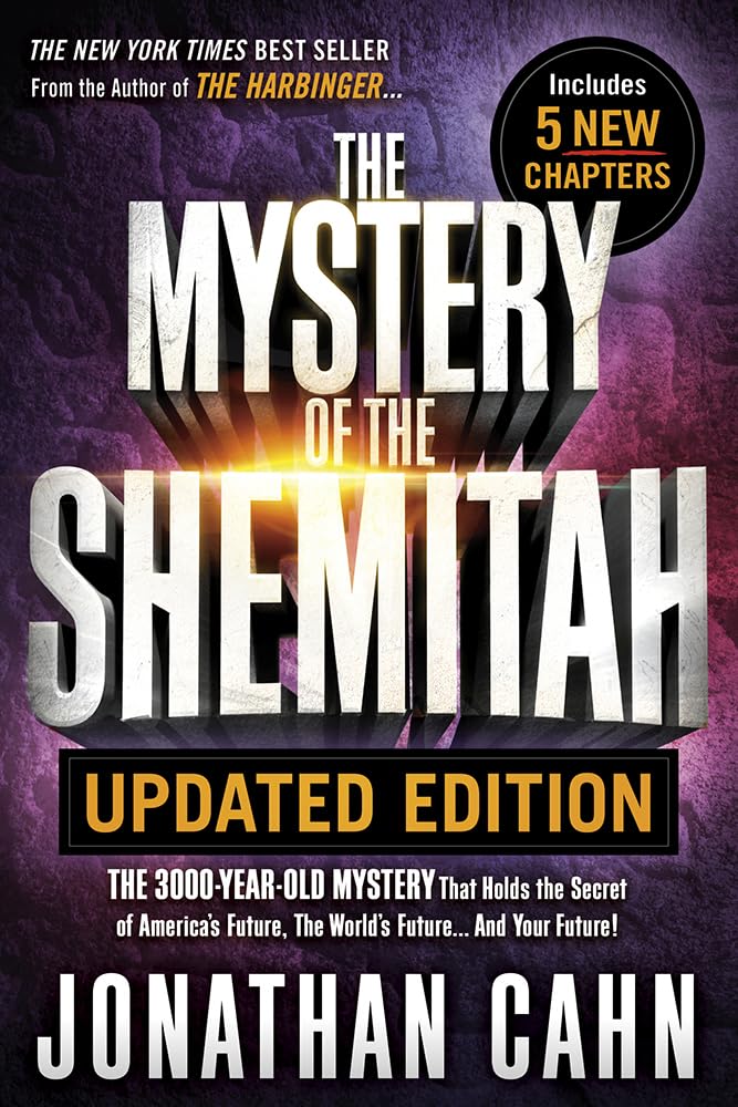 The Mystery of the Shemitah Updated Edition: The 3,000YearOld Mystery That Holds the Secret of Americas Future, the Worlds Fut,New