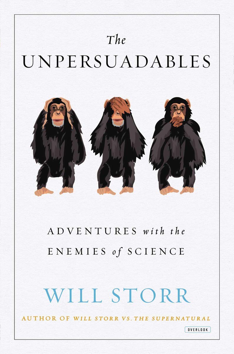 The Unpersuadables: Adventures wiith the Enemies of Science,Used