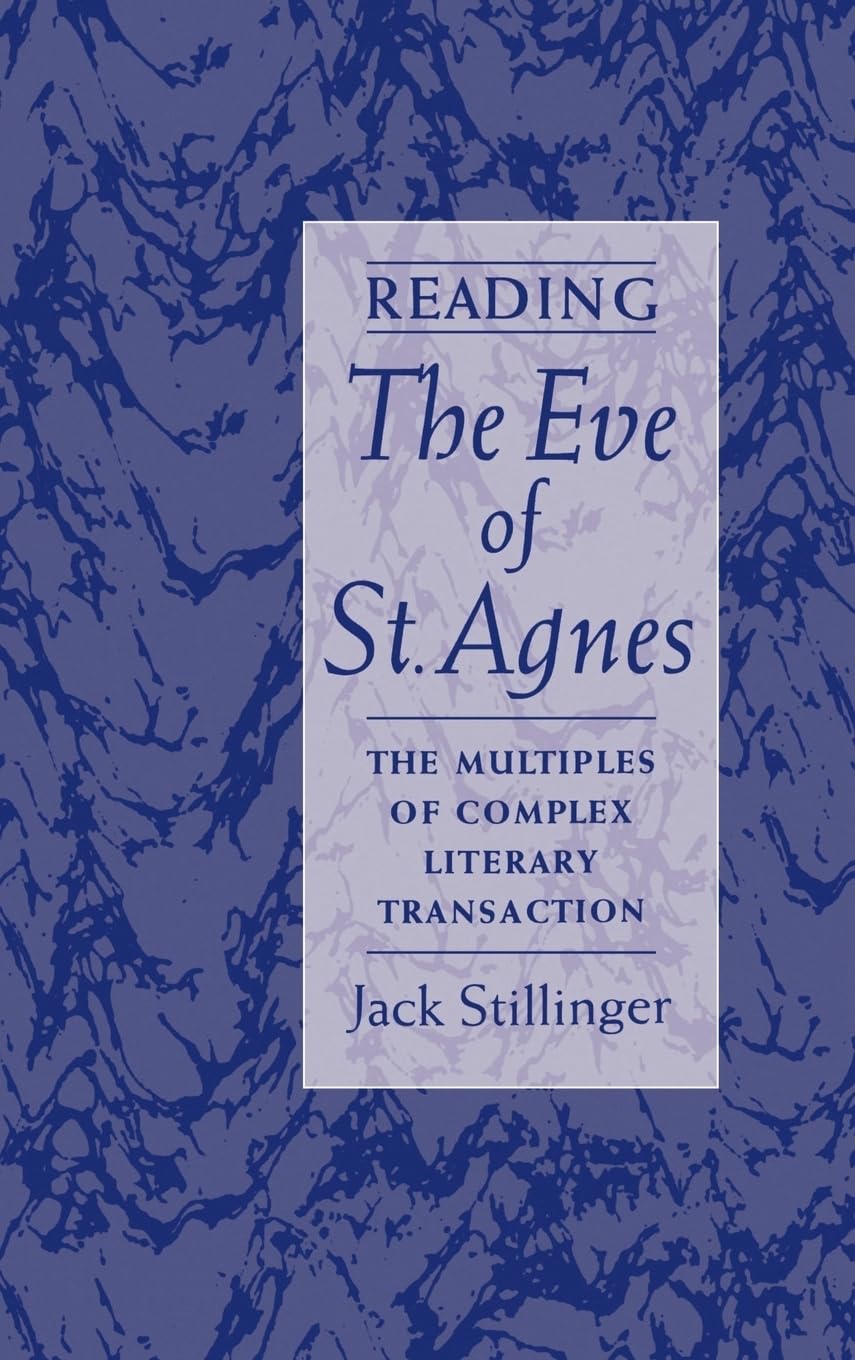 Reading The Eve of St.Agnes: The Multiples of Complex Literary Transaction,Used