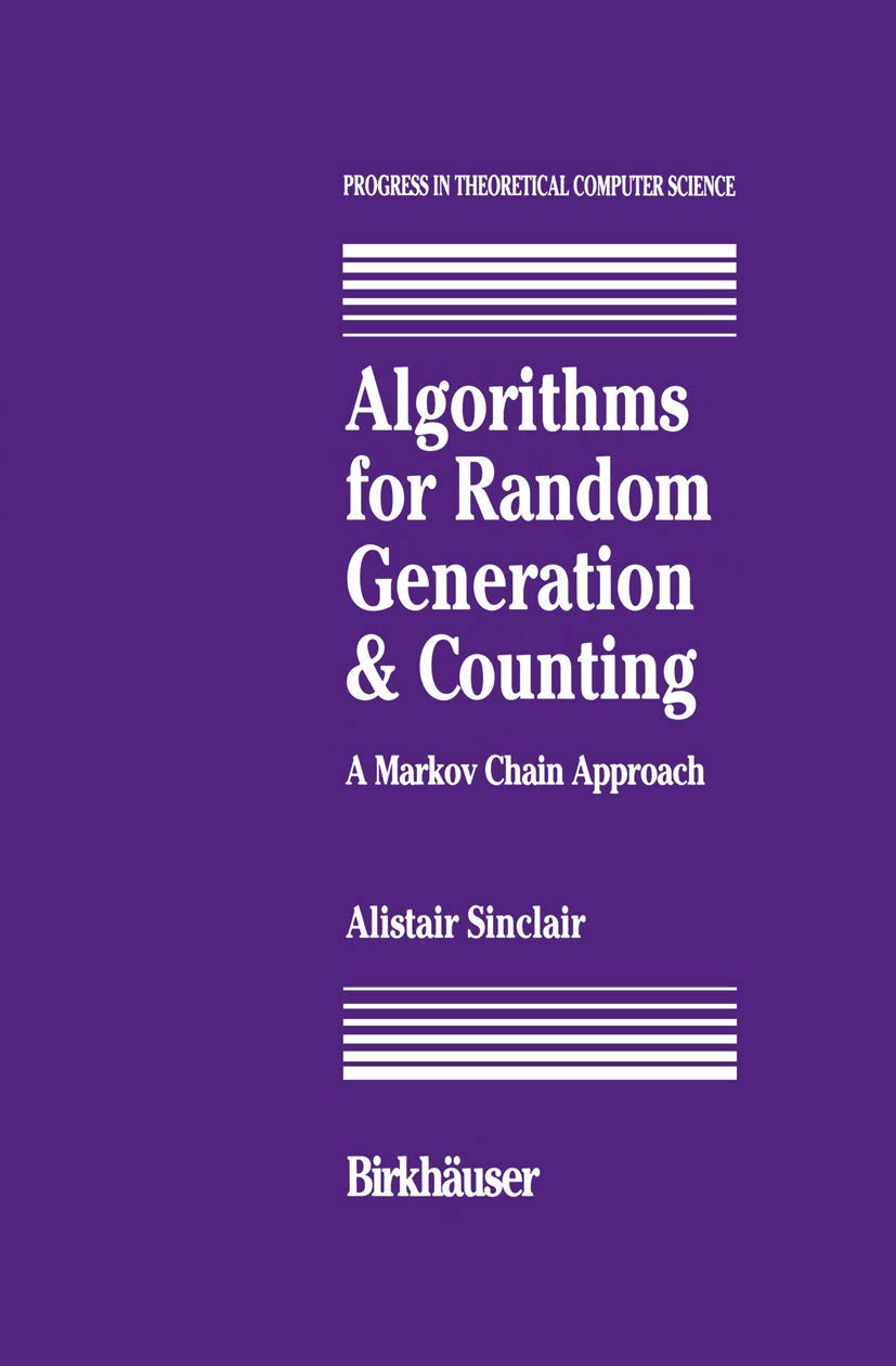 Algorithms For Random Generation And Counting: A Markov Chain Approach (Progress In Theoretical Computer Science),Used