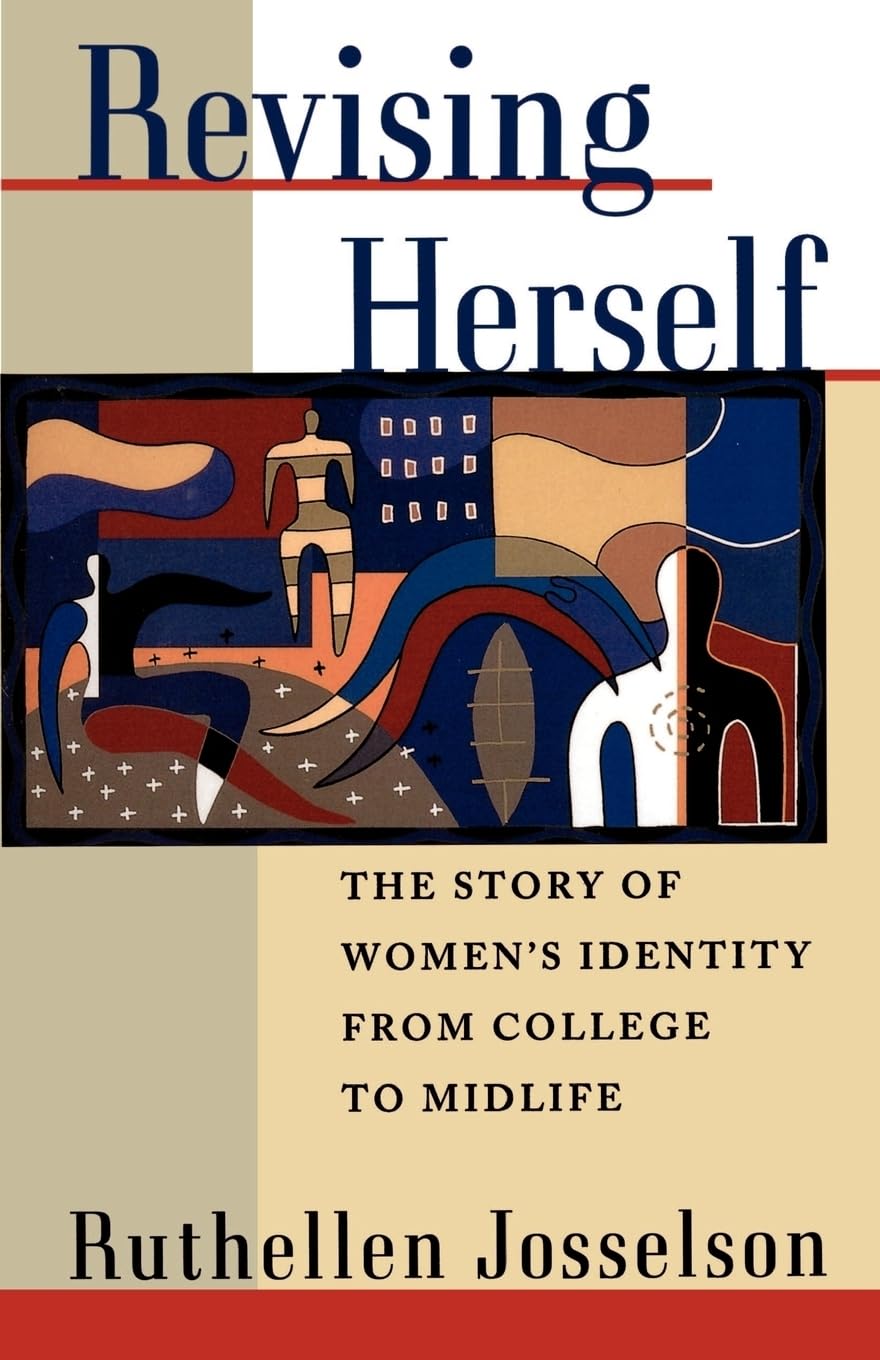 Revising Herself: The Story Of Women'S Identity From College To Midlife,Used