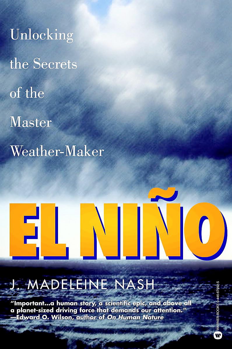 El Nio: Unlocking The Secrets Of The Master Weathermaker
