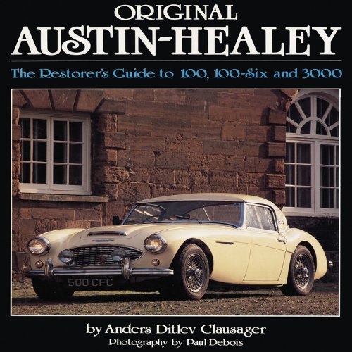 Original AustinHealey: The Restorer's Guide to 100, 100Six and 3000,Used