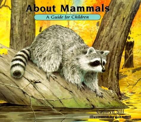 About Mammals: A Guide for Children (The About Series),Used