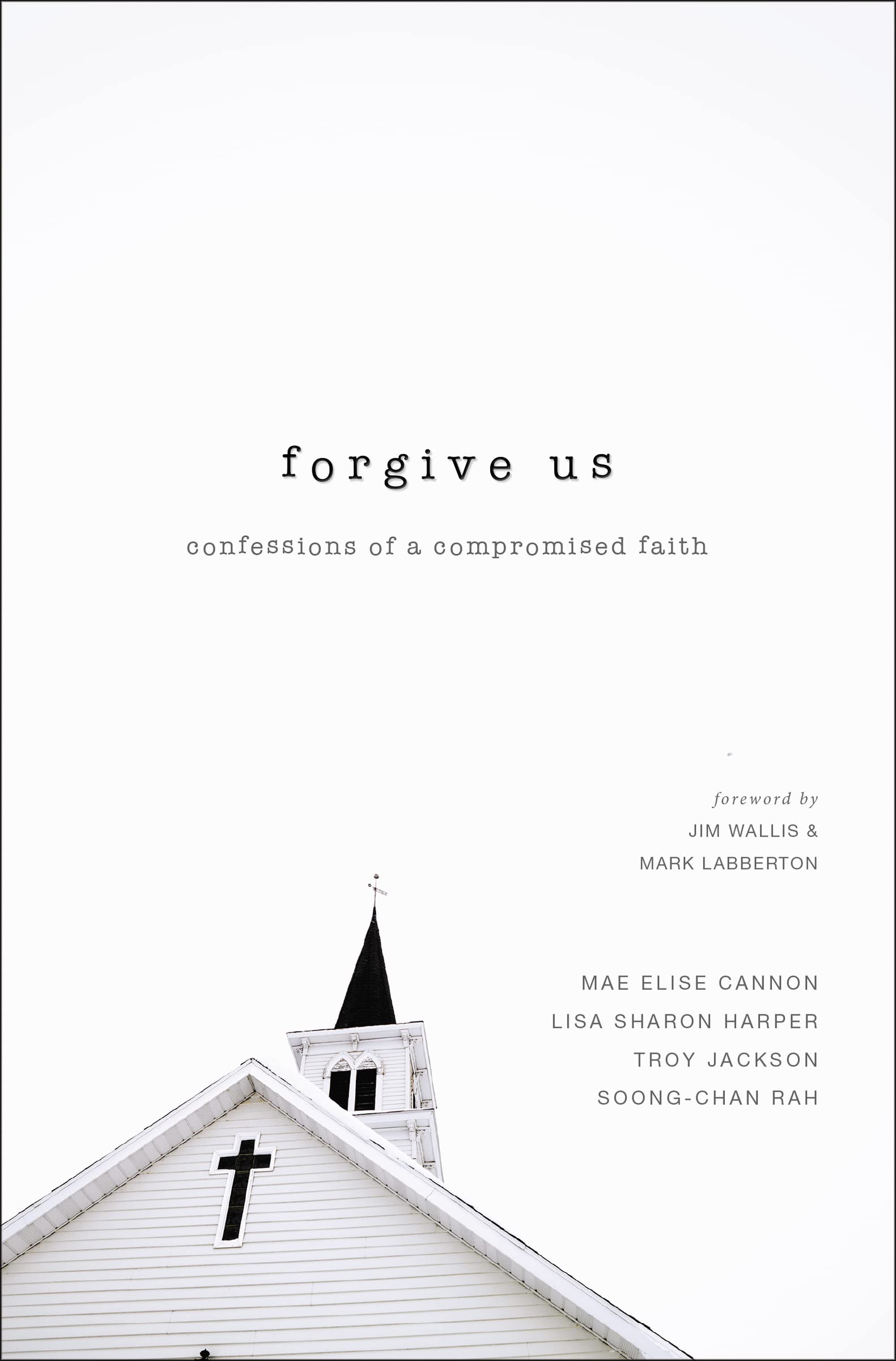 Forgive Us: Confessions of a Compromised Faith,Used