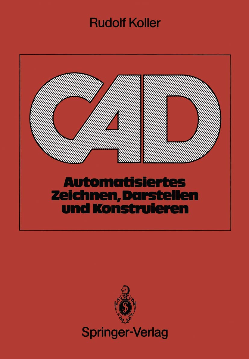 Cad: Automatisiertes Zeichnen, Darstellen Und Konstruieren (German Edition),Used