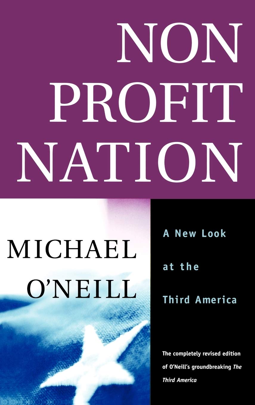 Nonprofit Nation: A New Look at the Third America,Used