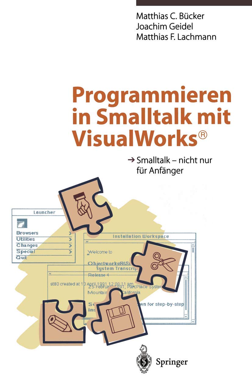 Programmieren in Smalltalk mit VisualWorks:: Smalltalk nicht nur fr Anfnger (German Edition),Used