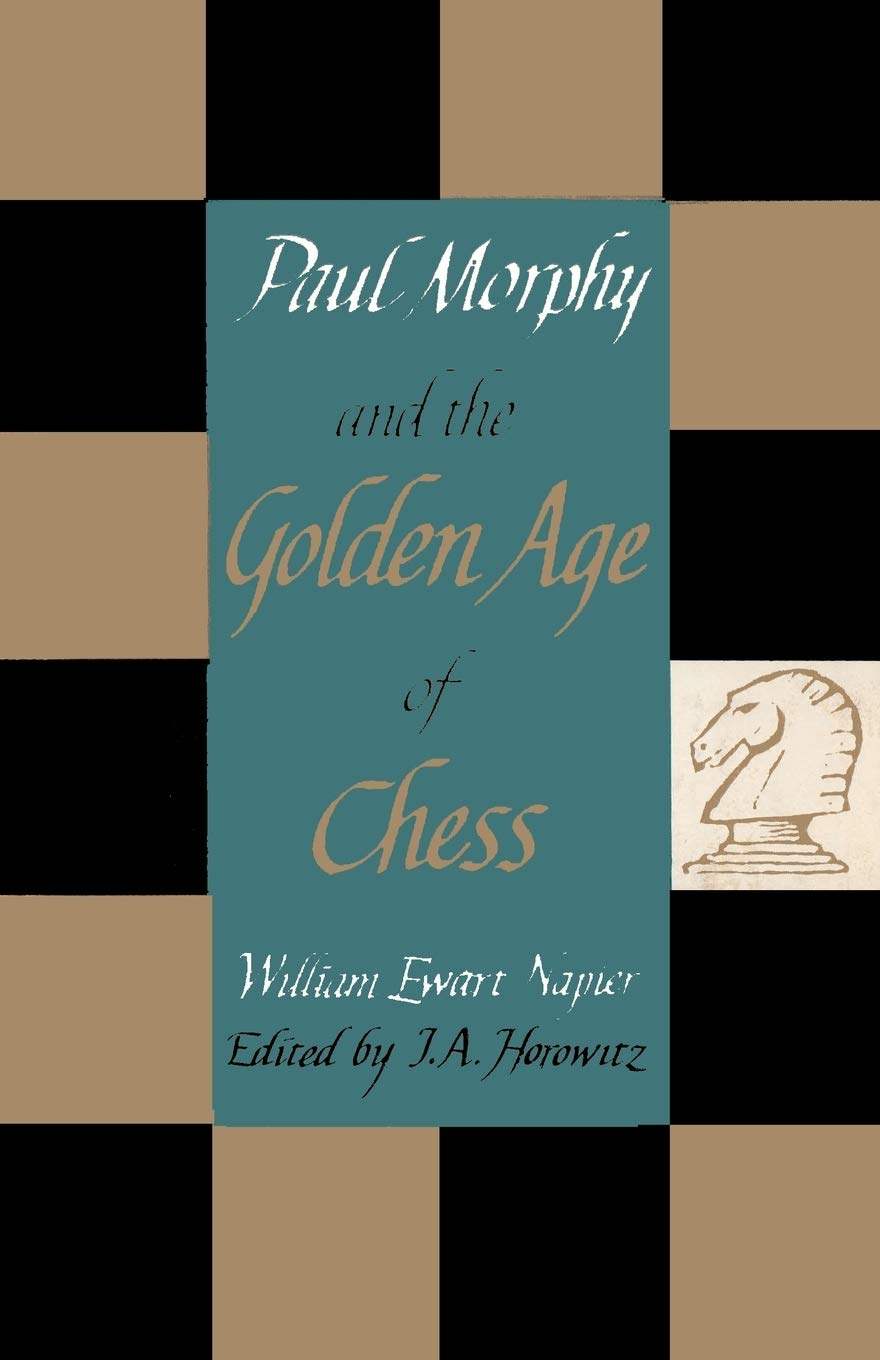 Paul Morphy and the Golden Age of Chess,Used