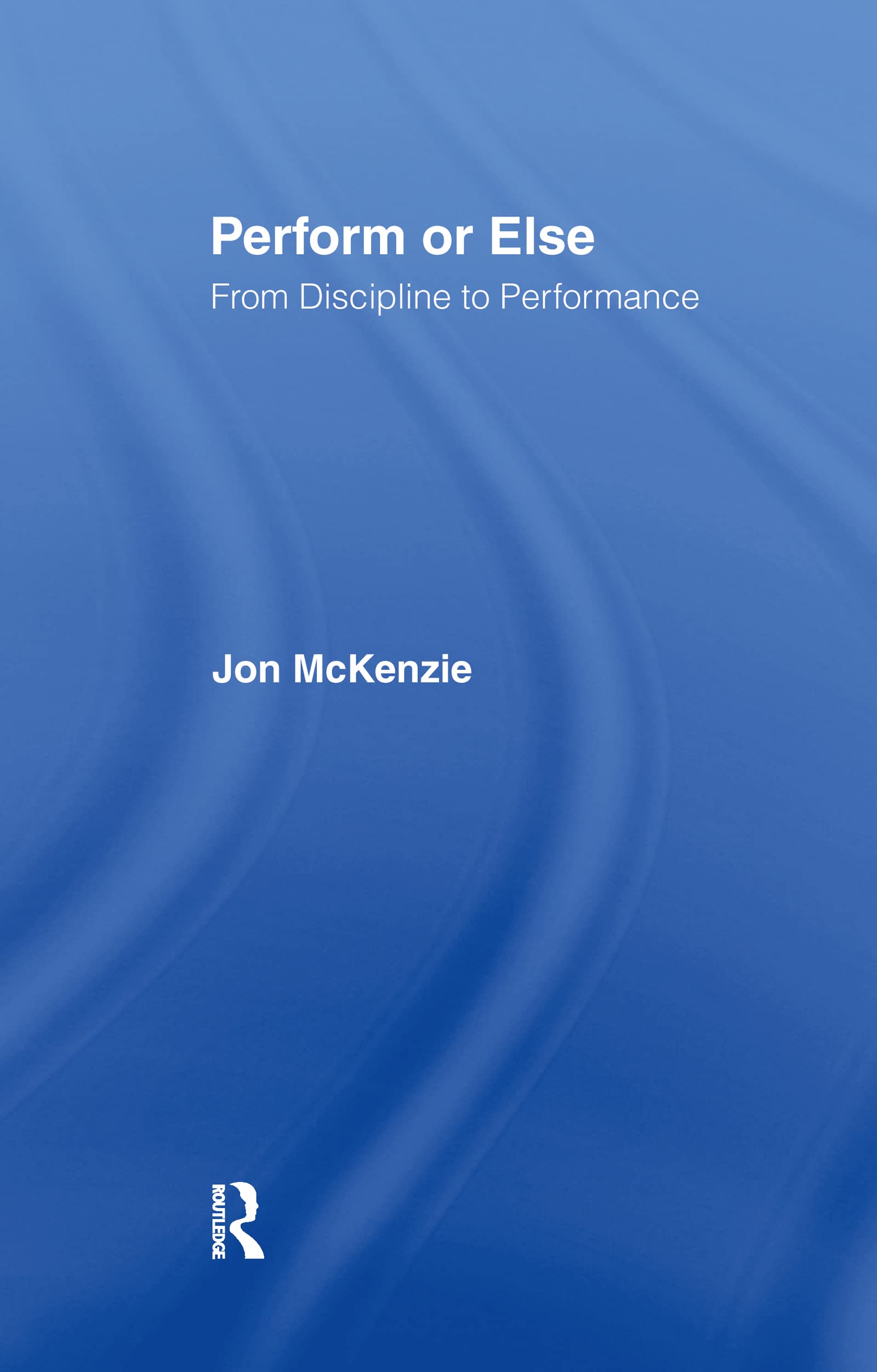 Perform Or Else: From Discipline To Performance,Used