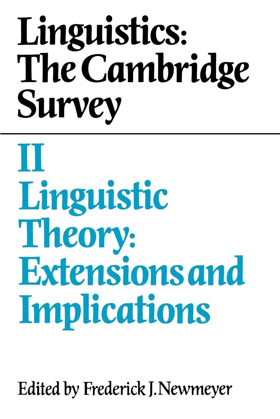Linguistics: The Cambridge Survey: Volume 2, Linguistic Theory: Extensions and Implications,Used