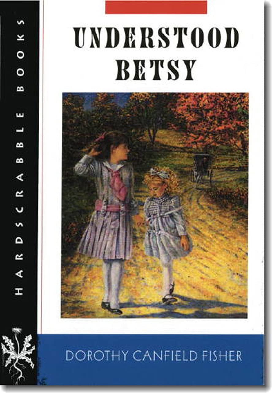 Understood Betsy (Hardscrabble Books),Used