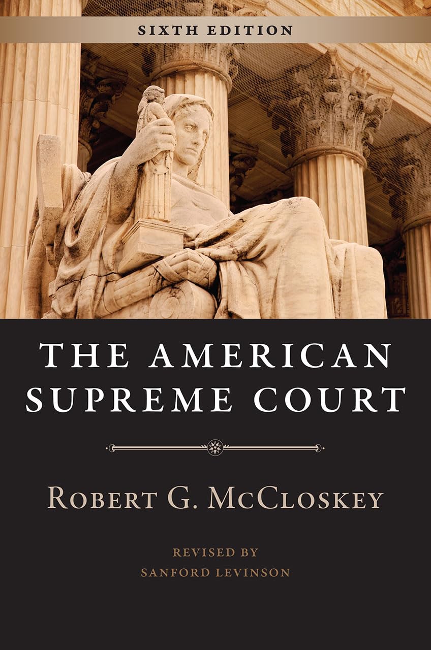 The American Supreme Court, Sixth Edition (The Chicago History of American Civilization),Used