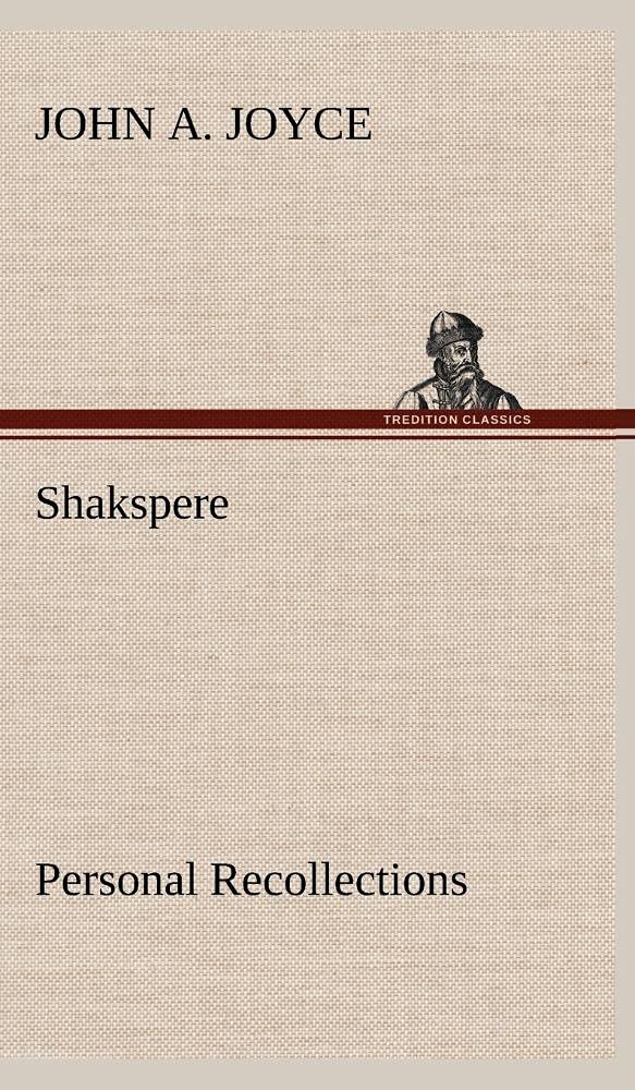 Shakspere, Personal Recollections,Used