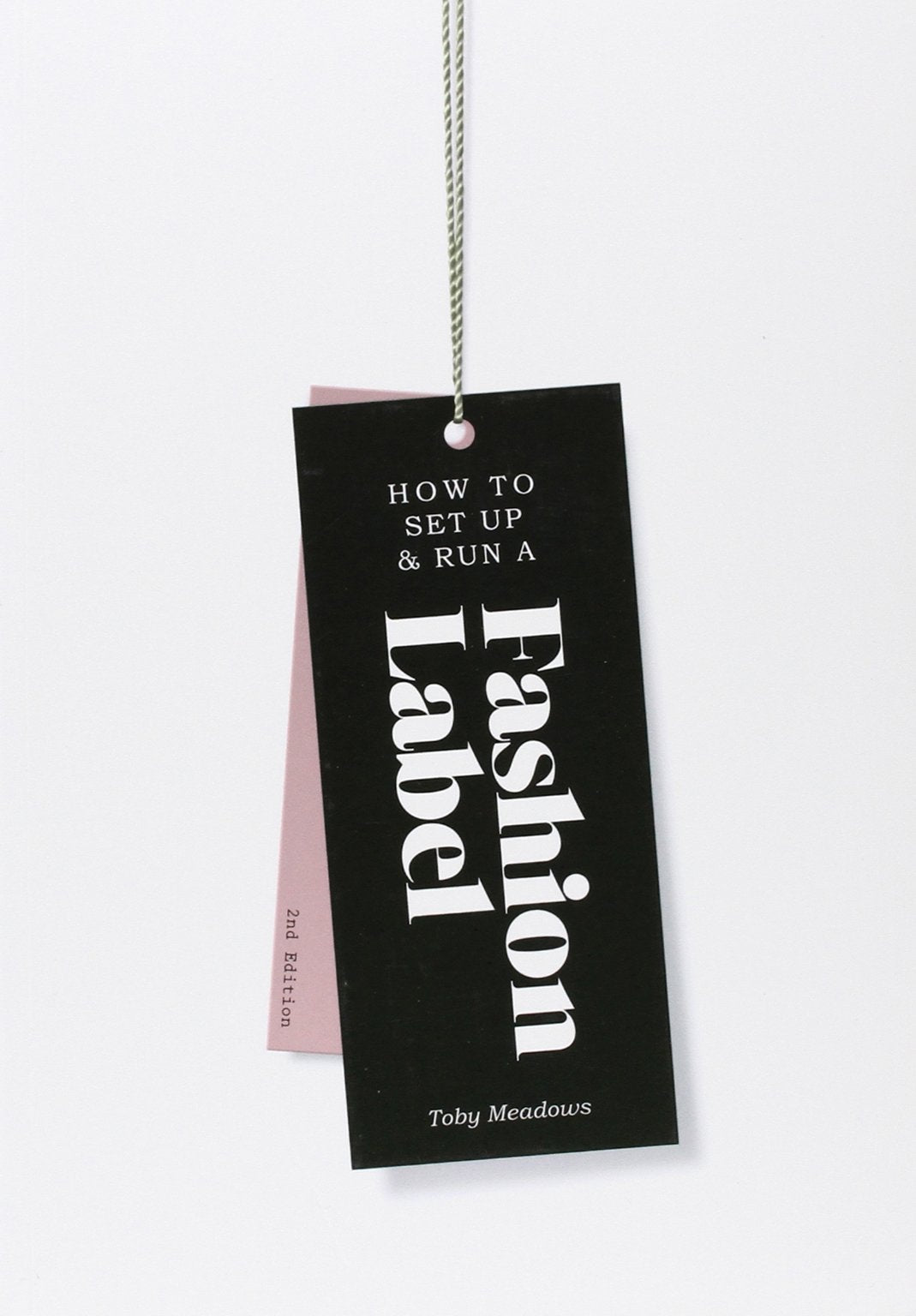 How to Set up & Run a Fashion Label 2nd edition,Used