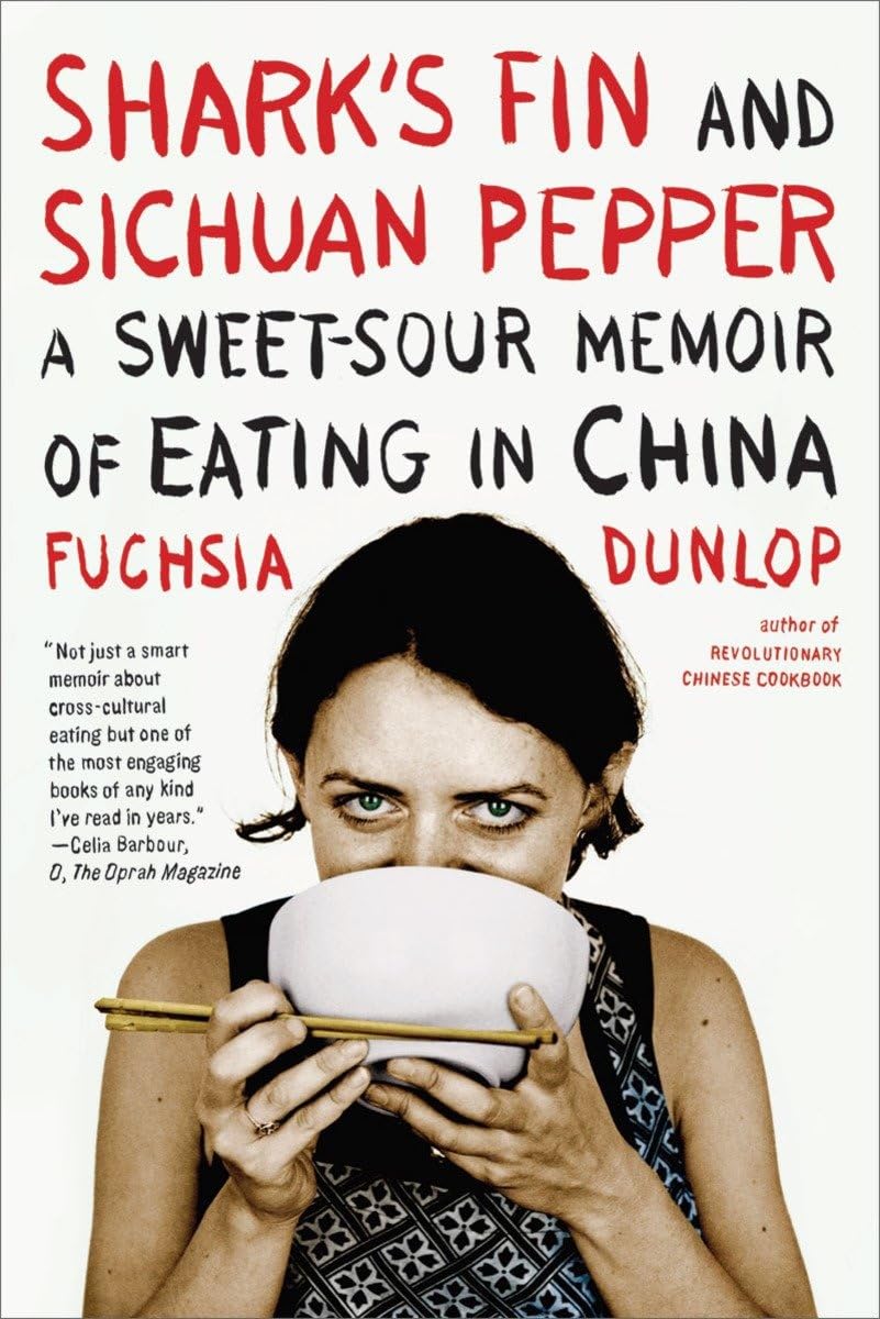 Shark'S Fin And Sichuan Pepper: A Sweetsour Memoir Of Eating In China,New