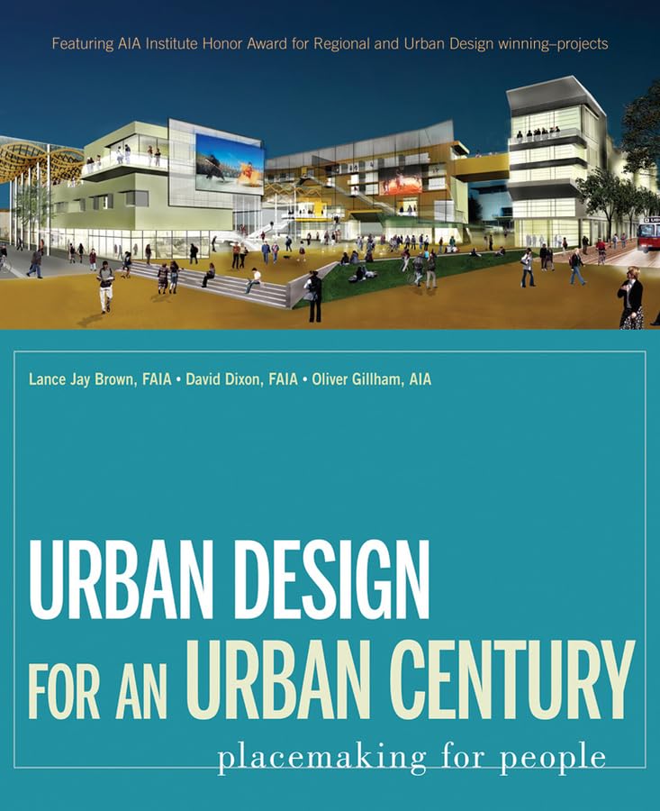 Urban Design for an Urban Century: Placemaking for People,New