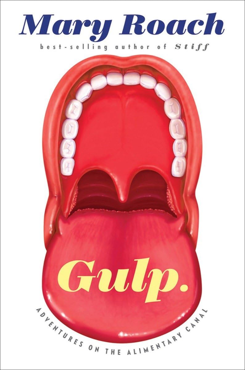 Gulp: Adventures On The Alimentary Canal,New