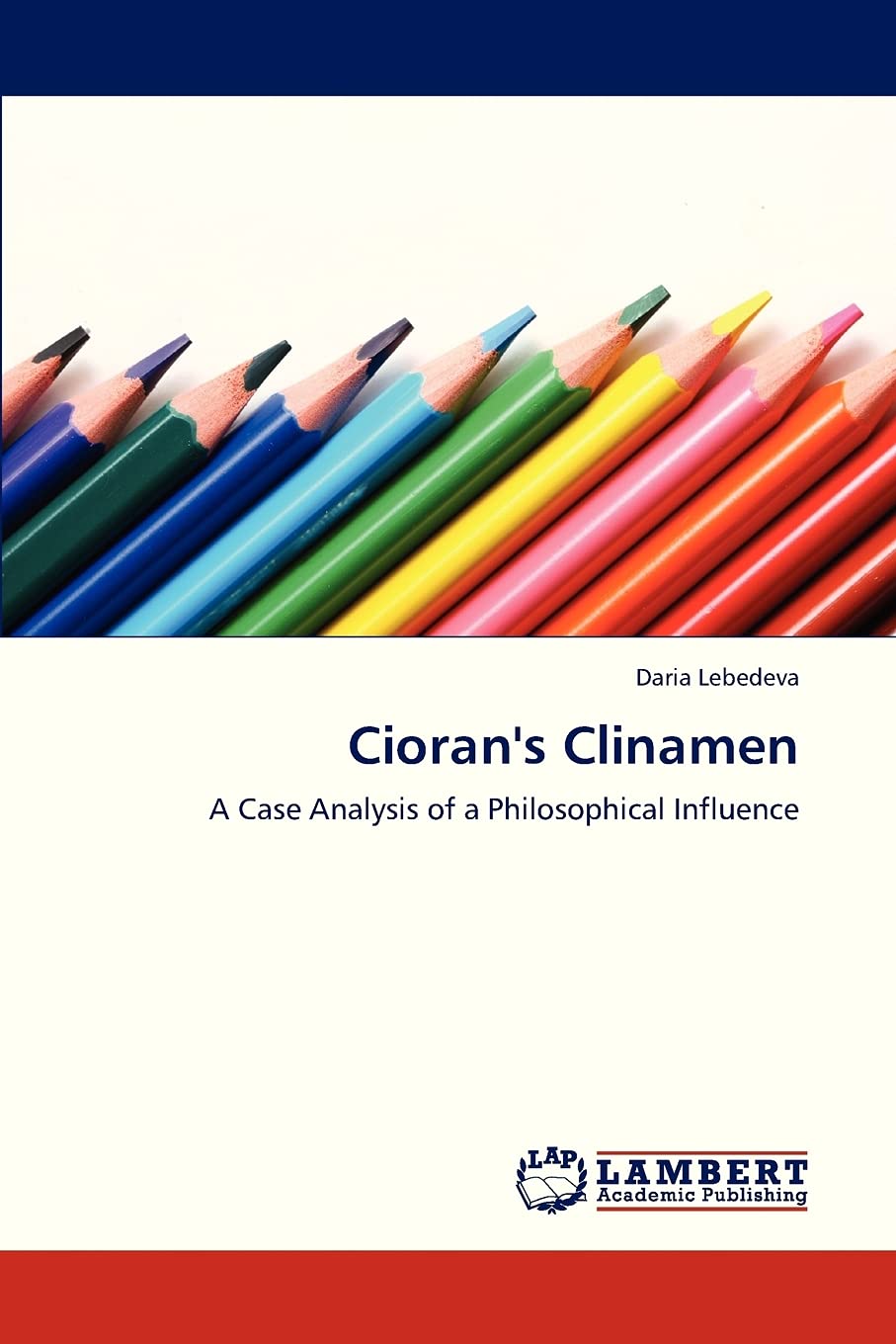 Cioran's Clinamen: A Case Analysis of a Philosophical Influence,Used