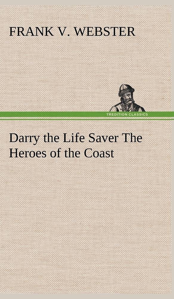 Darry the Life Saver The Heroes of the Coast,Used
