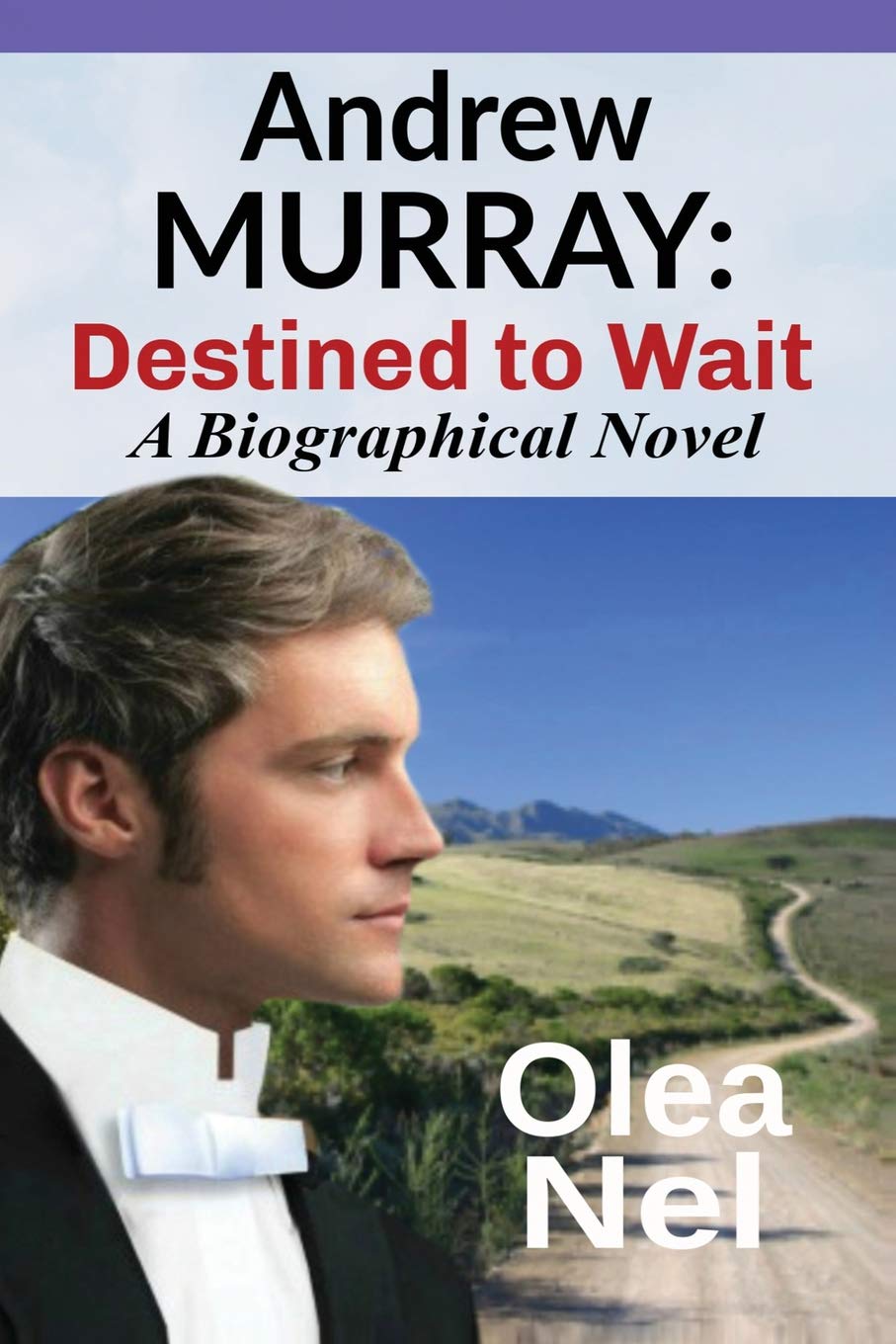 Andrew Murray: Destined to Wait: A Biographical Novel,Used