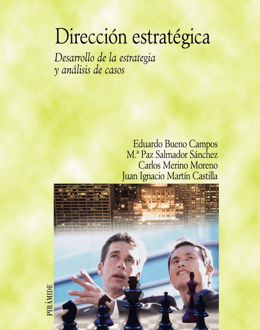Direccin Estratgica: Desarrollo De La Estrategia Y Anlisis De Casos (Spanish Edition),Used