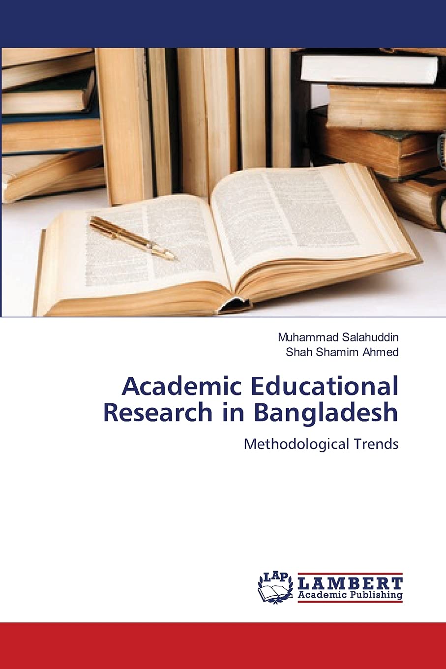 Academic Educational Research in Bangladesh: Methodological Trends,Used