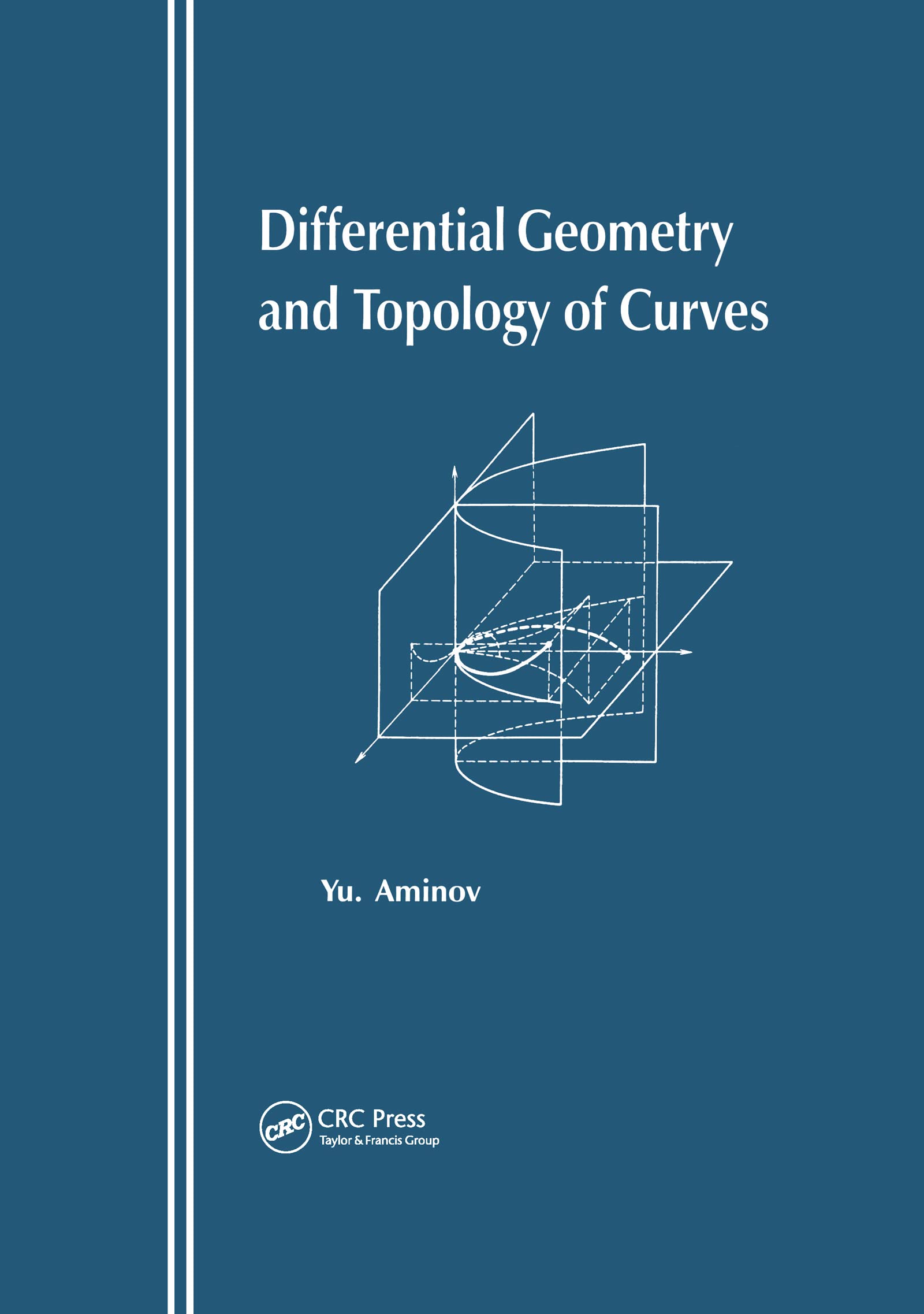 Differential Geometry and Topology of Curves,Used