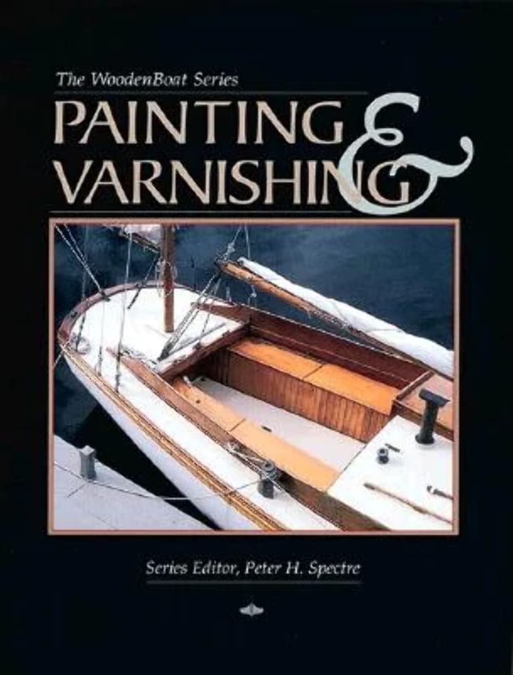 Painting & Varnishing (The Woodenboat Series),New