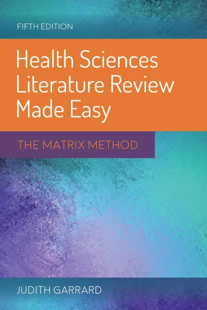 Health Sciences Literature Review Made Easy: The Matrix Method,Used
