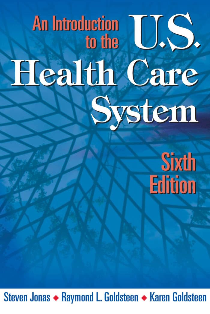 An Introduction to the U.S. Health Care System,New