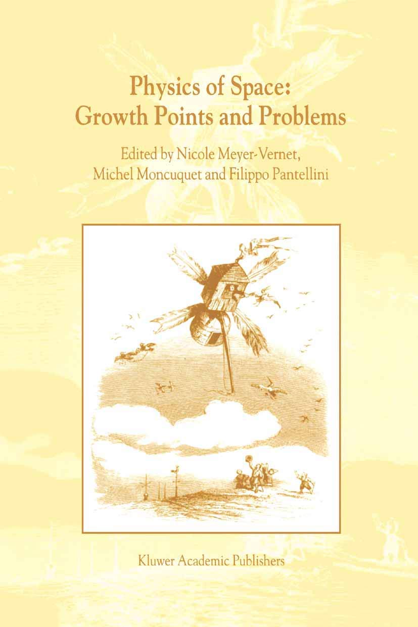Physics of Space: Growth Points and Problems: Proceedings of the second Rencontres de lObservatoire, Observatoire de Paris, Meud,Used
