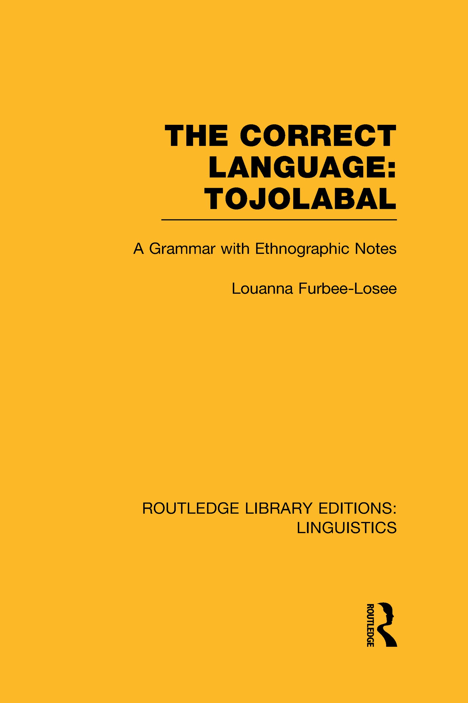 The Correct Language: Tojolabal: A Grammar with Ethnographic Notes,Used