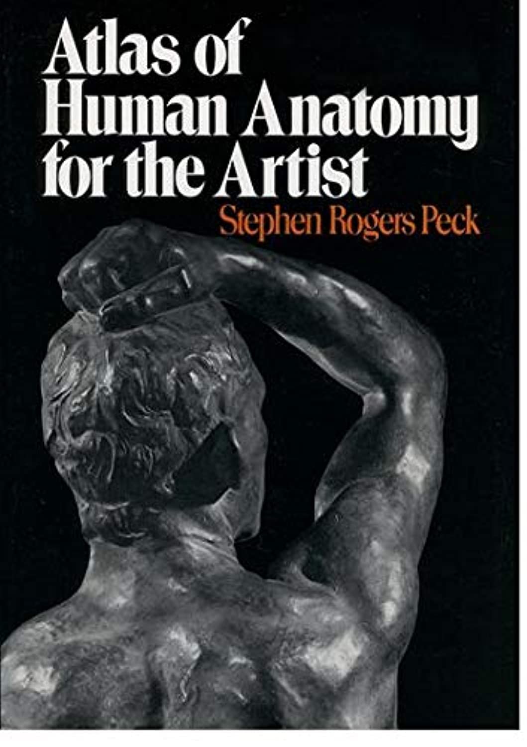 Atlas Of Human Anatomy For The Artist,New
