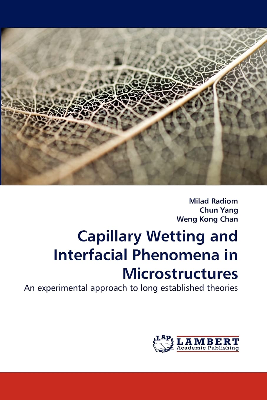 Capillary Wetting and Interfacial Phenomena in Microstructures: An experimental approach to long established theories,Used