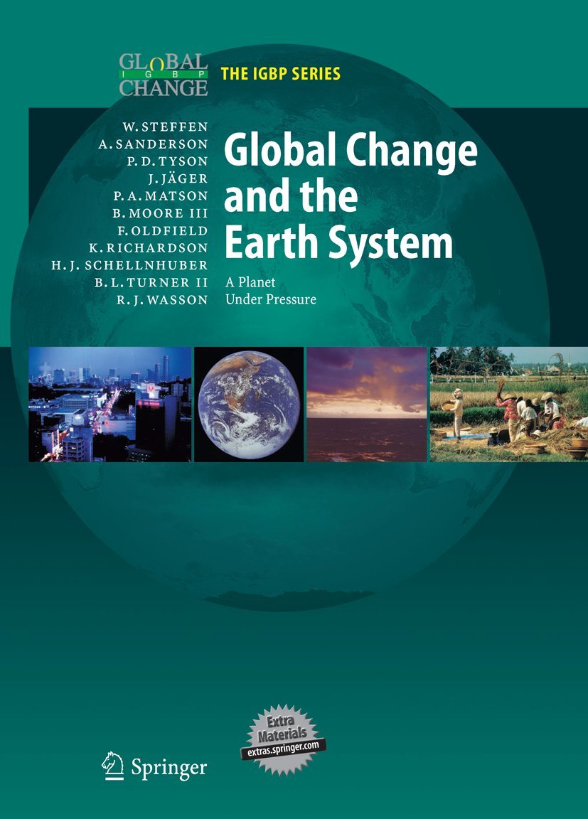 Global Change and the Earth System: A Planet Under Pressure (Global Change The IGBP Series) (Book & CDROM),Used