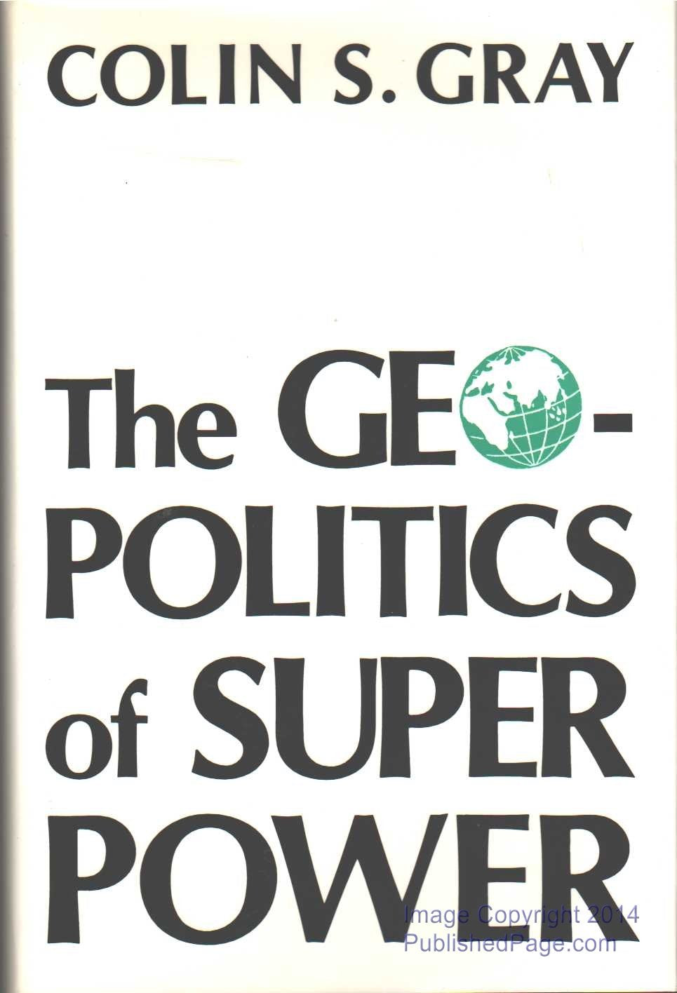 The Geopolitics of Super Power,New