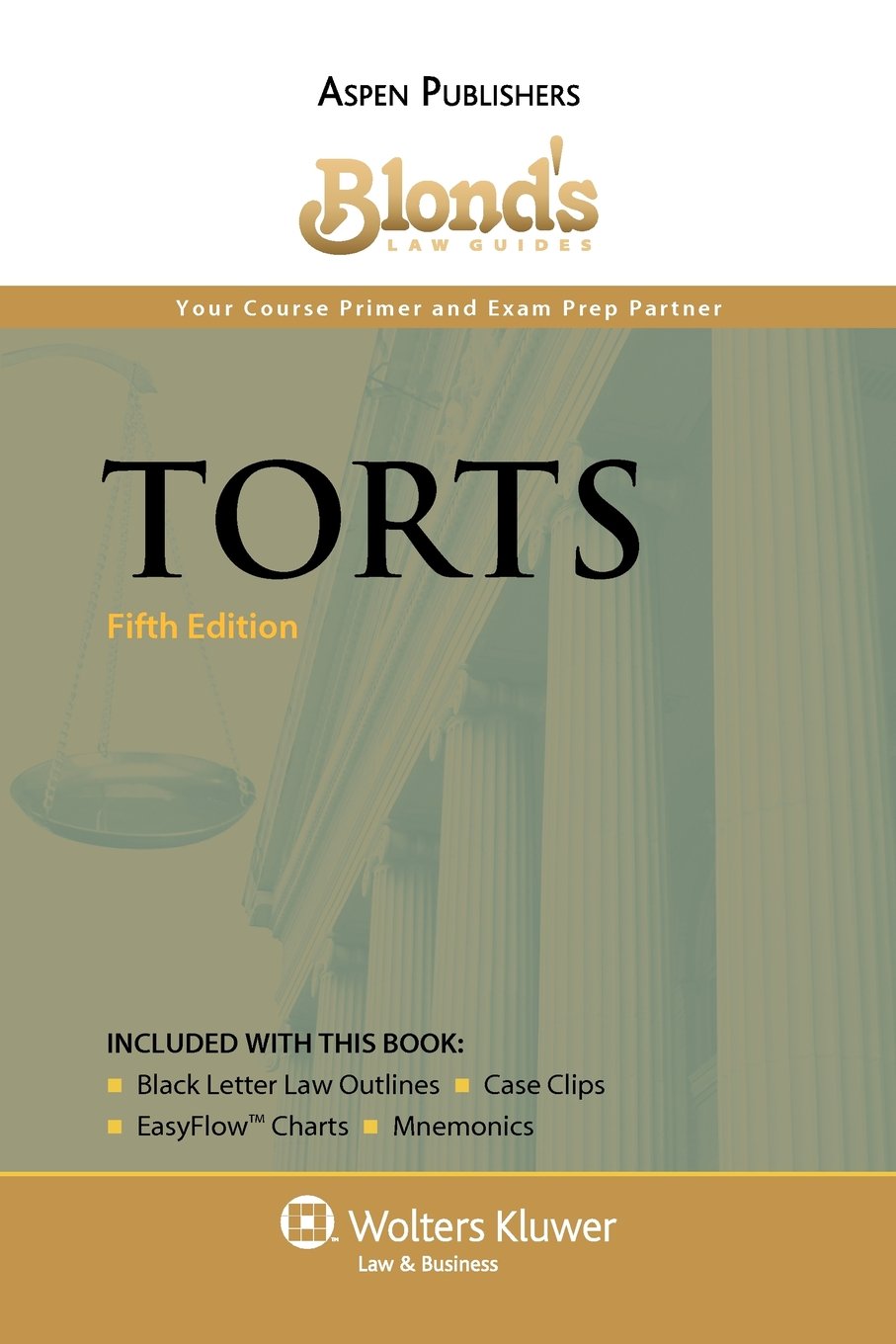 Blond'S Law Guides: Torts, Fifth Edition,New