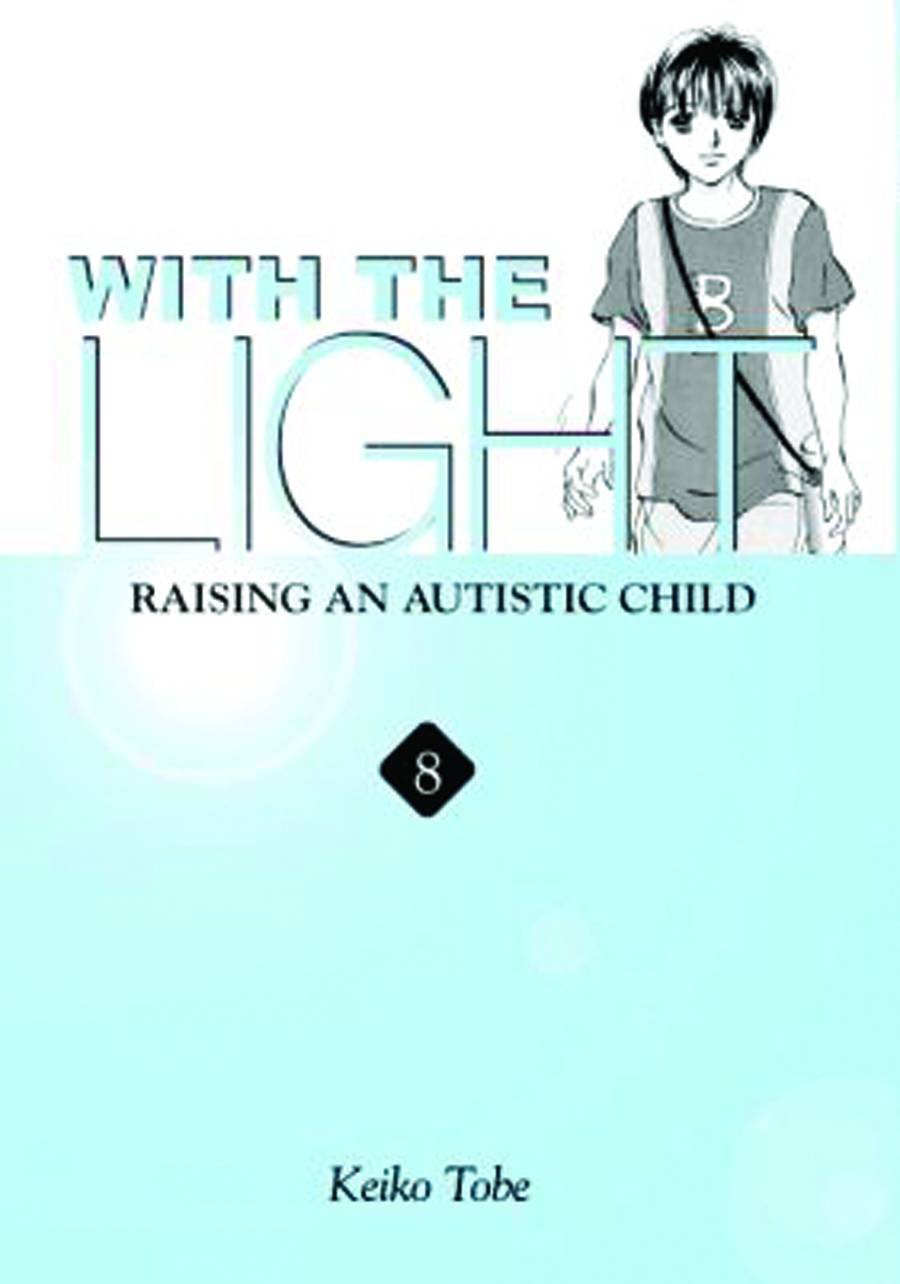 With The Light... Vol. 8: Raising An Autistic Child (With The Light..., 8)