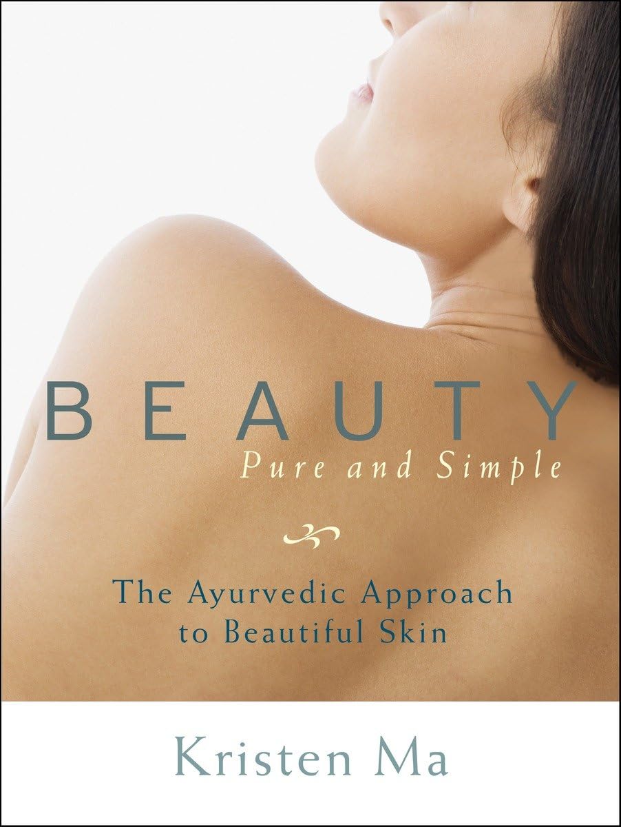 Beauty Pure and Simple: The Ayurvedic Approach to Beautiful Skin,Used